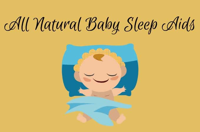 All Natural Baby Sleep Aids