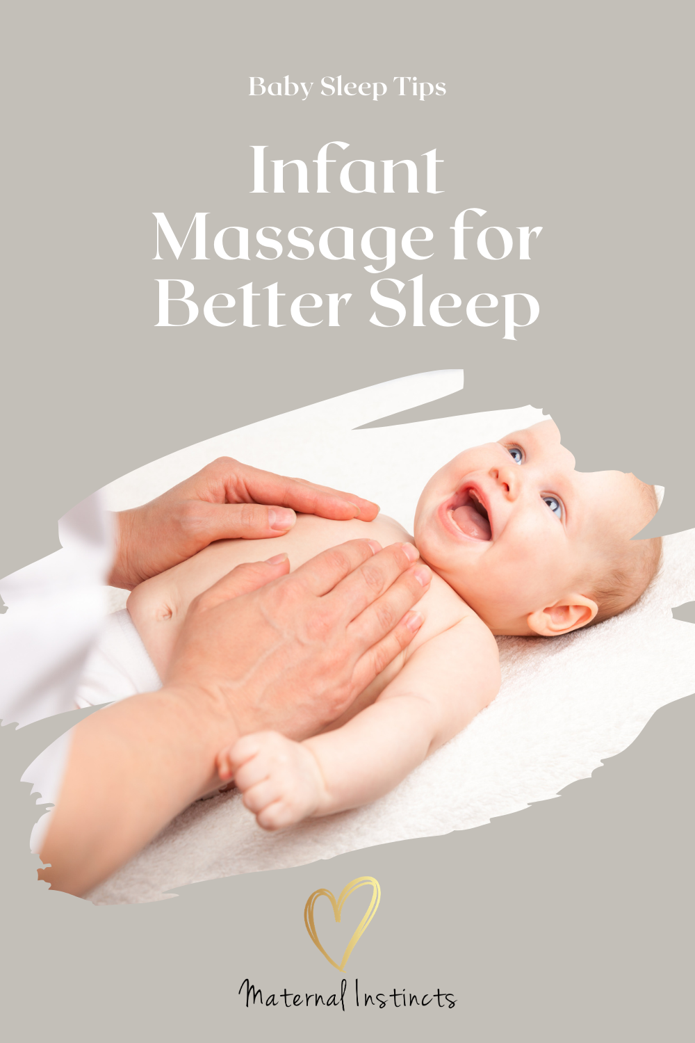 Infant Massage For Better Baby Sleep Maternal Instincts